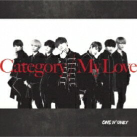 ONE N' ONLY / Category / My Love 【TYPE-C】 【CD Maxi】
