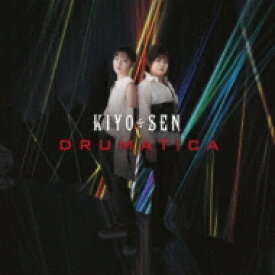 KIYO＊SEN / Drumatica 【CD】