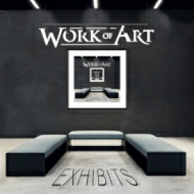 Work Of Art ワークオブアート / Exhibits 【CD】