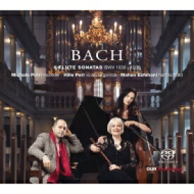 【輸入盤】 Bach, Johann Sebastian バッハ / リコーダー・ソナタ集　ミカラ・ペトリ（リコーダー）、ヒレ・パール（ヴィオラ・ダ・ガンバ）、マハン・エスファハニ（チェンバロ） 【SACD】