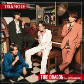 ファイヤードラゴン from SUPER★DRAGON / TRIANGLE -FIRE DRAGON- 【TYPE-B】 【CD】