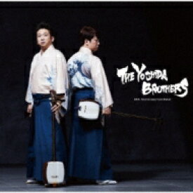 吉田兄弟 ヨシダキョウダイ / THE YOSHIDA BROTHERS 【CD】