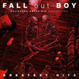 Fall Out Boy フォールアウトボーイ / Believers Never Die (Volume Two)(アナログレコード) 【LP】