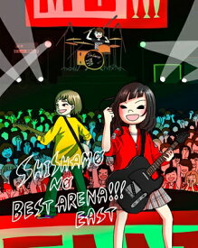 SHISHAMO / SHISHAMO NO BEST ARENA!!! EAST 【BLU-RAY DISC】