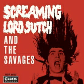 Screaming Lord Such / Screaming Lord Such And The Savages 【CD】
