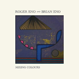 【輸入盤】 Brian Eno / Roger Eno / Mixing Colours 【CD】