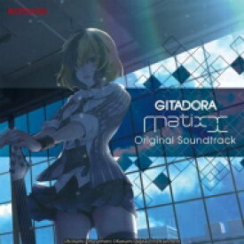 GITADORA Matixx Original Soundtrack 【CD】