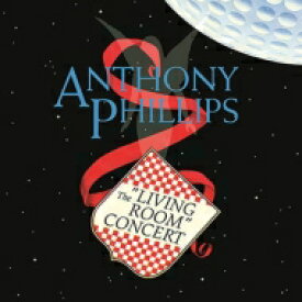 【輸入盤】 Anthony Phillips アンソニーフィリップス / Living Room Concert: Expanded &amp; Remastered 【CD】