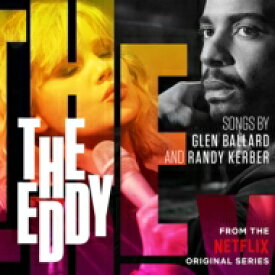 【輸入盤】 The Eddy (From The Netflix Original Series) 【CD】