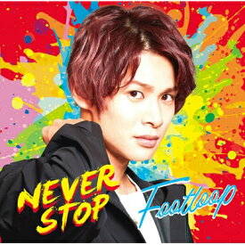 Footloop / NEVER STOP 【Type soichiro】 【CD】