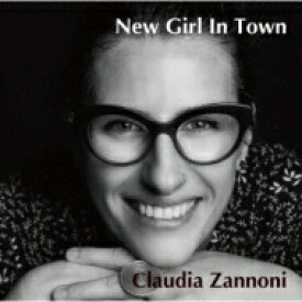 Claudia Zannoni / New Girl In Town 【CD】