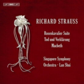 Strauss, R. シュトラウス / 『死と浄化』『ばらの騎士』組曲、『マクベス』　ラン・シュイ＆シンガポール交響楽団（日本語解説付） 【SACD】