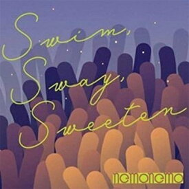 nemonemo / Swim, Sway, Sweeten 【CD】