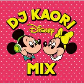 Disney / DJ KAORI DISNEY MIX 【CD】