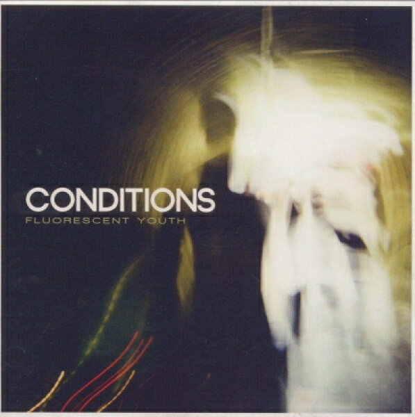 Conditions / Fluorescent Youth 【LP】