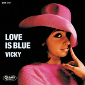 Vicky ビッキー / Love Is Blue 恋は水色 【CD】
