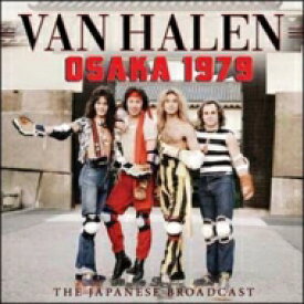 【輸入盤】 Van Halen バンヘイレン / Osaka 1979 【CD】