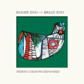 【輸入盤】 Roger Eno / Brian Eno / Mixing Colours Expanded 【CD】