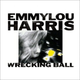 【輸入盤】 Emmylou Harris エミルーハリス / Wrecking Ball 【CD】