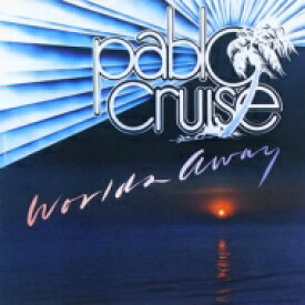 Pablo Cruise パブロクルーズ / Worlds Away 【CD】