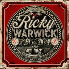 Ricky Warwick / When Life Was Hard &amp; Fast 【CD】