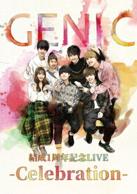 GENIC / 結成1周年記念LIVE -Celebration-【初回生産限定盤】 【DVD】