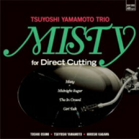 【送料無料】 山本剛 ヤマモトツヨシ / Misty For Direct Cutting (45回転 / 180グラム重量盤レコード) 【LP】