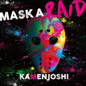 仮面女子 / MASK A RAID 【CD】
