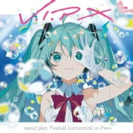 まらしぃ/marasy / V.I.P X marasy plays Vocaloid Instrumental on Piano 【初回生産限定盤】 【CD】