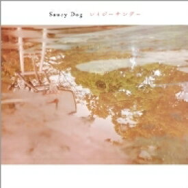 Saucy Dog / レイジーサンデー 【CD】