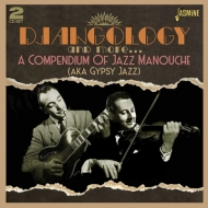 送料無料 61%OFF Djangology And More... タイムセール A Compendium Of Manouche Gypsy Jazz CD Aka 輸入盤