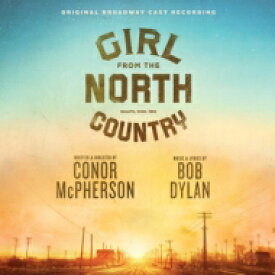 【輸入盤】 ミュージカル / Girl From The North Country (Original Broadway Cast Recording) 【CD】