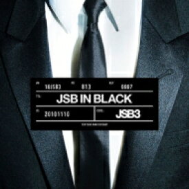 三代目 J SOUL BROTHERS from EXILE TRIBE / JSB IN BLACK(+Blu-ray) 【CD Maxi】