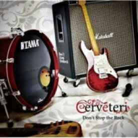 Cerveteri / Don't Stop the Rock 【CD】