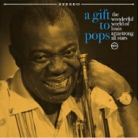 Wonderful World Of Louis Armstrong All Stars / Gift To Pops (アナログレコード） 【LP】