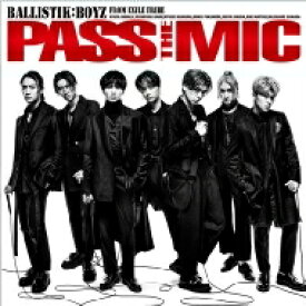 BALLISTIK BOYZ from EXILE TRIBE / PASS THE MIC（3CD） 【CD】