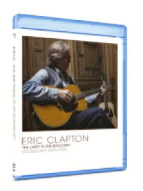 Eric Clapton エリッククラプトン / Lady In The Balcony: Lockdown Sessions 【完全生産限定盤】(Blu-ray) 【BLU-RAY DISC】