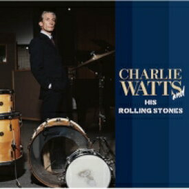 Rolling Stones ローリングストーンズ / Charlie Watts And His Rolling Stones 【CD】