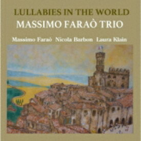 Massimo Farao / Lullabies In The World ＜見開き紙ジャケット仕様＞ 【CD】