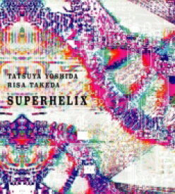 吉田達也&amp;武田理沙 / SUPERHELIX 【CD】