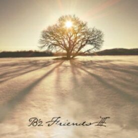 B'z / FRIENDS III 【CD】