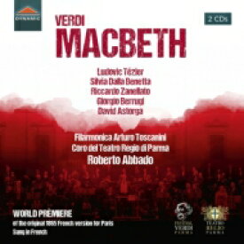 【輸入盤】 Verdi ベルディ / 『マクベス』1865年フランス語版全曲　ロベルト・アバド＆トスカニーニ・フィル、リュドヴィク・テジエ、シルヴィア・ダッラ・ベネッタ、他（2020　ステレオ）（2CD） 【CD】