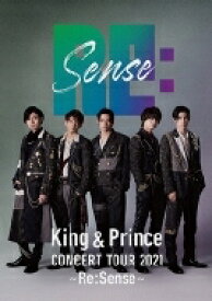 King &amp; Prince / King &amp; Prince CONCERT TOUR 2021 ～Re: Sense～ 【DVD】