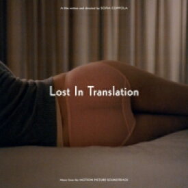 ロスト イン トランスレーション / Lost In Translation オリジナルサウンドトラック (アナログレコード) 【LP】