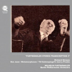 【輸入盤】 Strauss, R. シュトラウス / ドン・ファン、メタモルフォーゼン、ティル　ヴィルヘルム・フルトヴェングラー＆ベルリン・フィル（1947、1943）（疑似ステレオLP盤から復刻、平林直哉） 【CD】