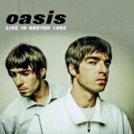 【送料無料】 Oasis オアシス / Live In Boston 1995 輸入盤 【CD】