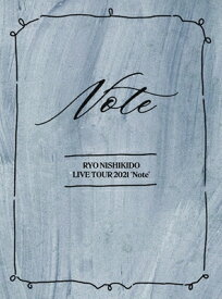 錦戸亮 ニシキドリョウ / 錦戸亮 LIVE TOUR 2021 “Note” 【特別仕様盤】(2DVD+フォトブック) 【DVD】