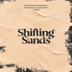 Avishai Cohen アビシャイコーエン / Shifting Sands (180グラム重量盤レコード） 【LP】