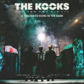 Kooks クークス / 10 Tracks To Echo In The Dark 【CD】