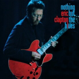 【送料無料】 Eric Clapton エリッククラプトン / Nothing But The Blues 【CD】